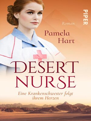 cover image of Desert Nurse – Eine Krankenschwester folgt ihrem Herzen